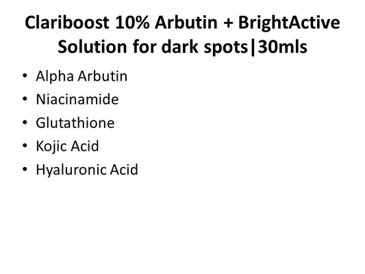 Clariboost 10% Arbutin + BrightActive Solution For Dark Spots|30mls