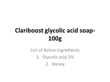 Load image into Gallery viewer, Clariboost glycolic acid soap-100g
