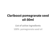 Load image into Gallery viewer, Clariboost 100% pomegranate seed oil-30ml
