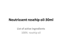 Load image into Gallery viewer, Neutrissent 100% pure rosehip seed oil-30ml
